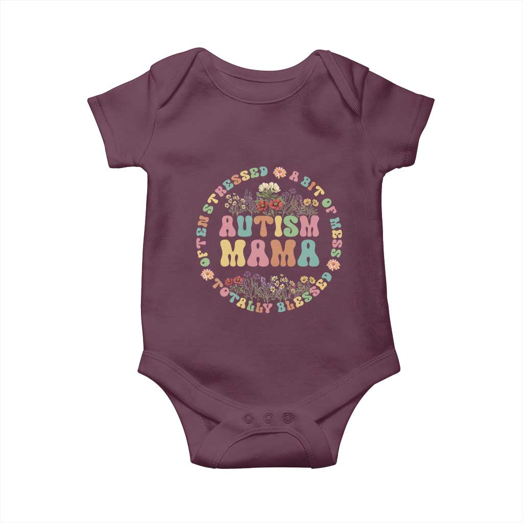 Autism Mama Baby Onesie Totally Blessed Often Stressed A Bit Of A Mess TS02 Maroon Print Your Wear