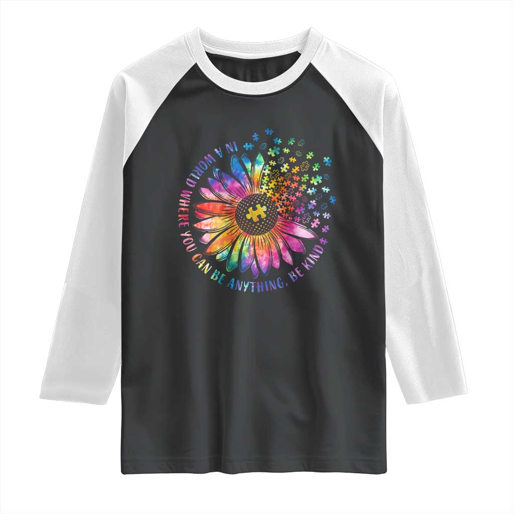 Be Kind Autism Awareness Raglan Shirt Kindness Sunflower Tie Dye Puzzle TS02 Black White Print Your Wear