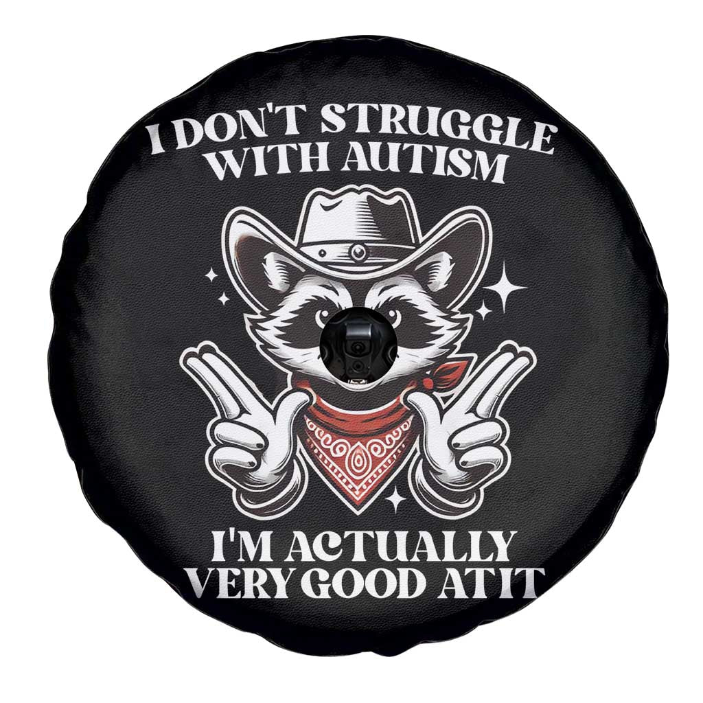 Funny Autistic Raccoon Spare Tire Cover I Don't Struggle With Autism TS02 Print Your Wear