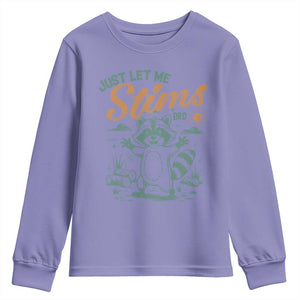 Funny Raccoon Autism Awareness Youth Sweatshirt Just Let Me Stim Bro TS02 Violet Print Your Wear