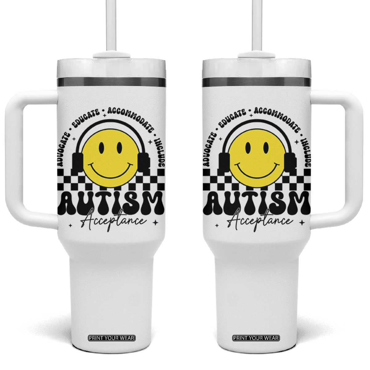 Autism Acceptance Tumbler With Handle Advocate Educate Accomodate Include Special Education TS02 One Size: 40 oz White Print Your Wear