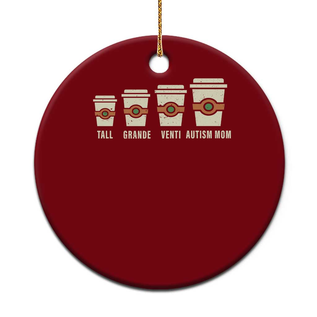 Funny Autism Mom Ceramic Ornament Coffee Support Autistic TS02 1pc Red Print Your Wear
