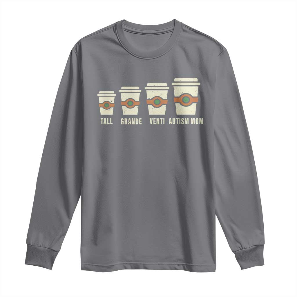 Funny Autism Mom Long Sleeve Shirt Coffee Support Autistic TS02 Charcoal Print Your Wear