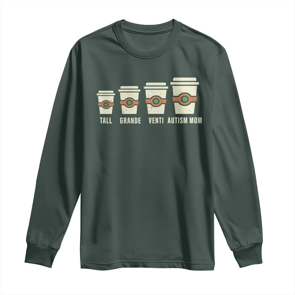 Funny Autism Mom Long Sleeve Shirt Coffee Support Autistic TS02 Dark Forest Green Print Your Wear