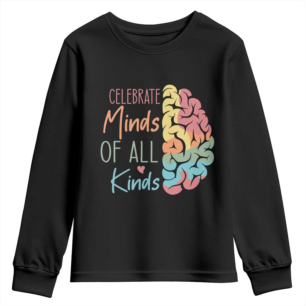 Embrace Neurodiversity Youth Sweatshirt Celebrate Minds of All Kinds Teacher ASD TS02 Black Print Your Wear