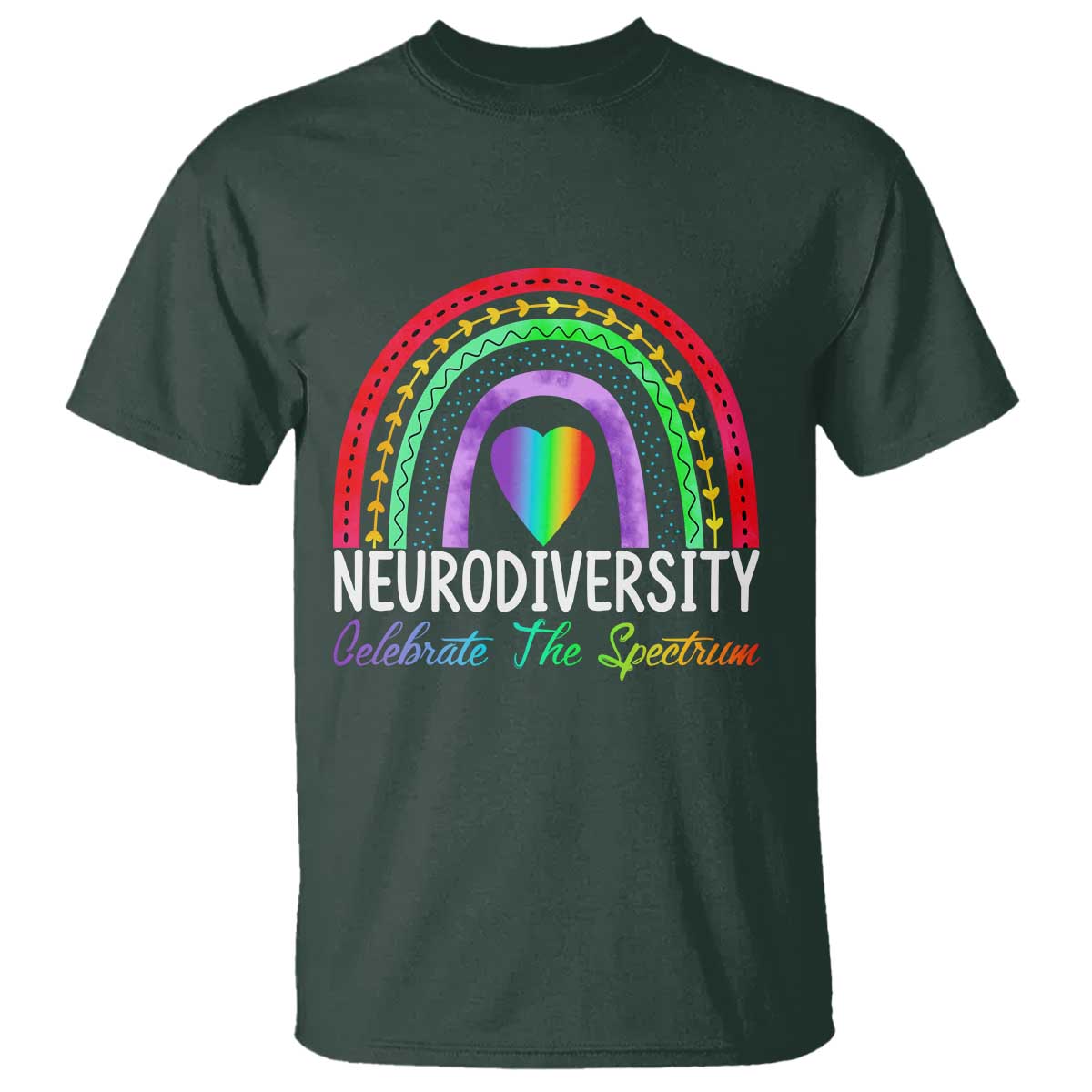 Neurodiversity T Shirt Autism Spectrum ASD ADHD Rainbow Boho TS02 Dark Forest Green Print Your Wear