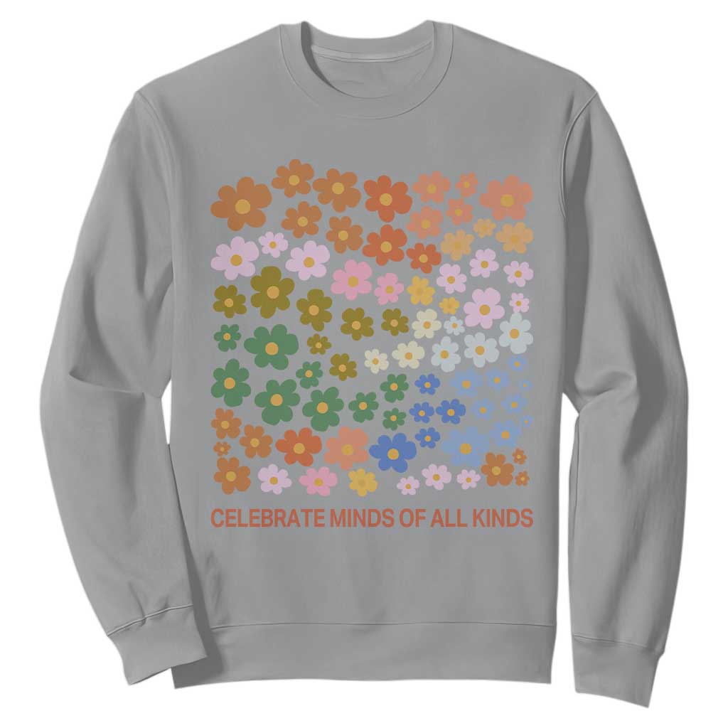 Neurodiversity Boho Floral Sweatshirt Celebrate Minds of All Kinds Autism ADHD ASD TS02 Sport Gray Print Your Wear
