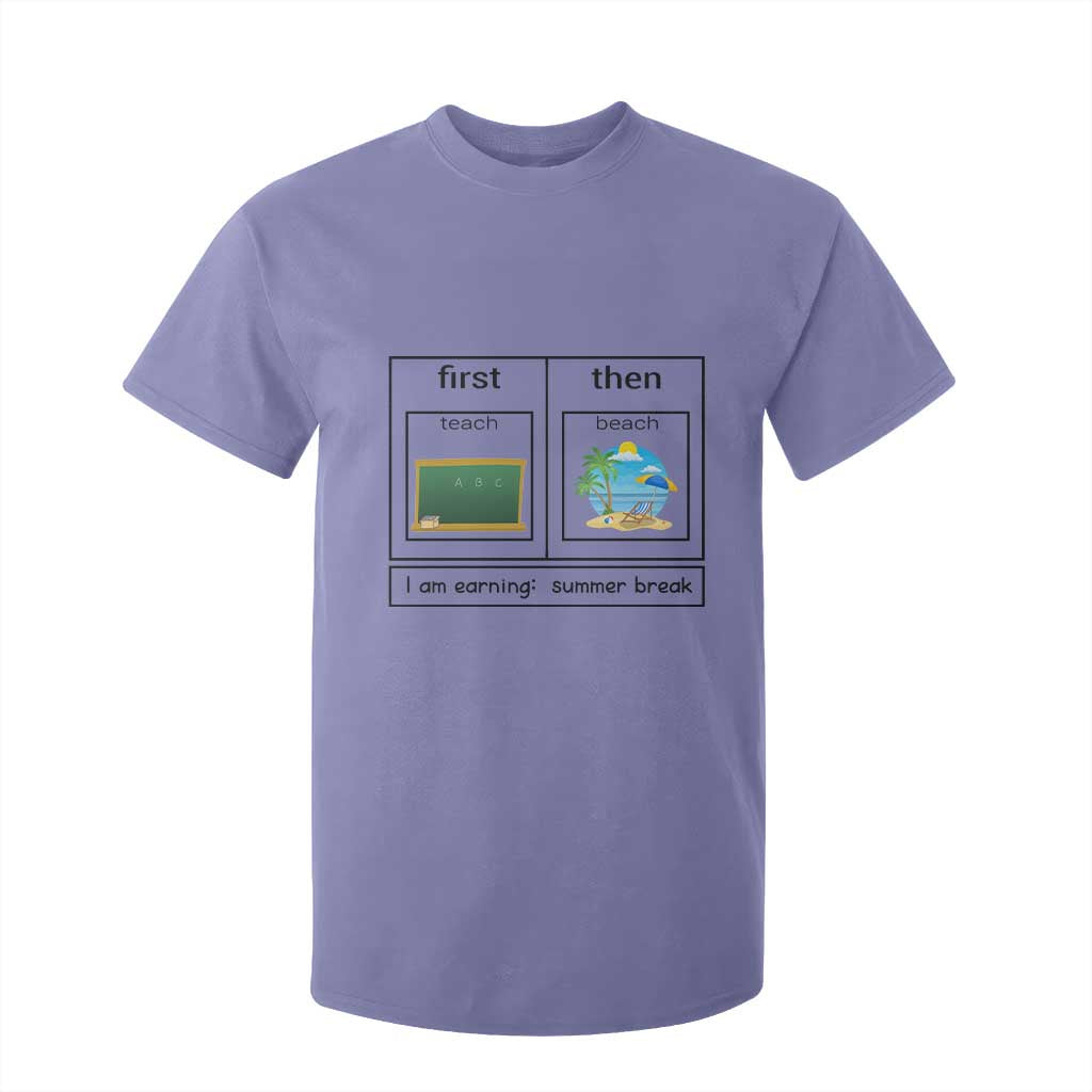Funny Teacher Summer Break T Shirt For Kid First Teach Then Beach Vacation Mode TS02 Violet Print Your Wear
