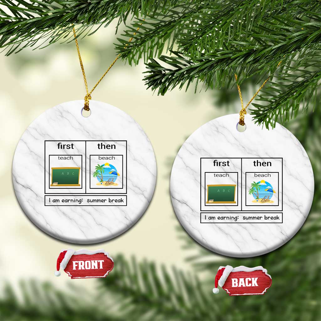 Funny Teacher Summer Break Ceramic Ornament First Teach Then Beach Vacation Mode TS02 1pc White Marble Print Your Wear