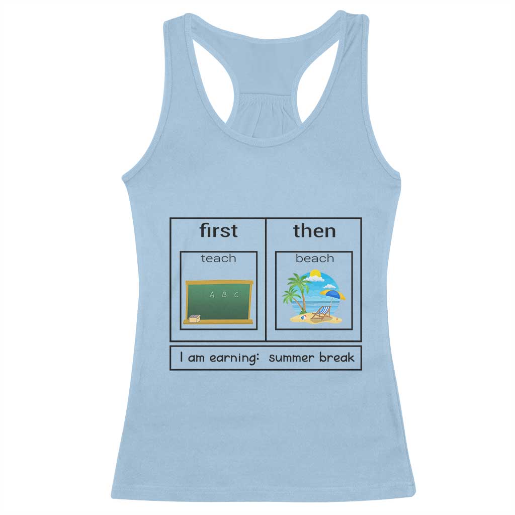 Funny Teacher Summer Break Racerback Tank Top First Teach Then Beach Vacation Mode TS02 Light Blue Print Your Wear