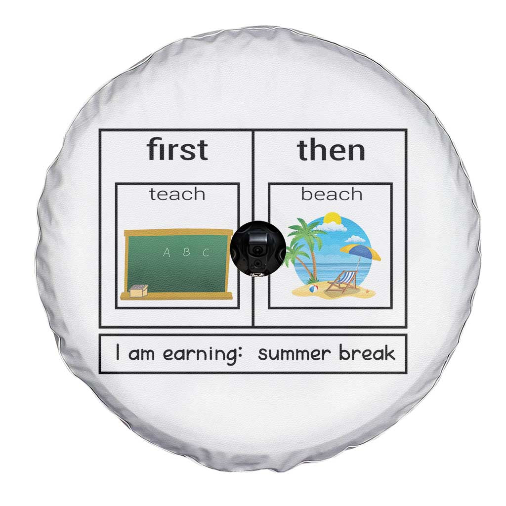 Funny Teacher Summer Break Spare Tire Cover First Teach Then Beach Vacation Mode TS02 Print Your Wear