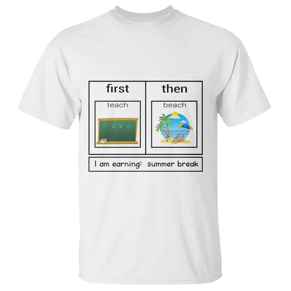 Funny Teacher Summer Break T Shirt First Teach Then Beach Vacation Mode TS02 White Print Your Wear