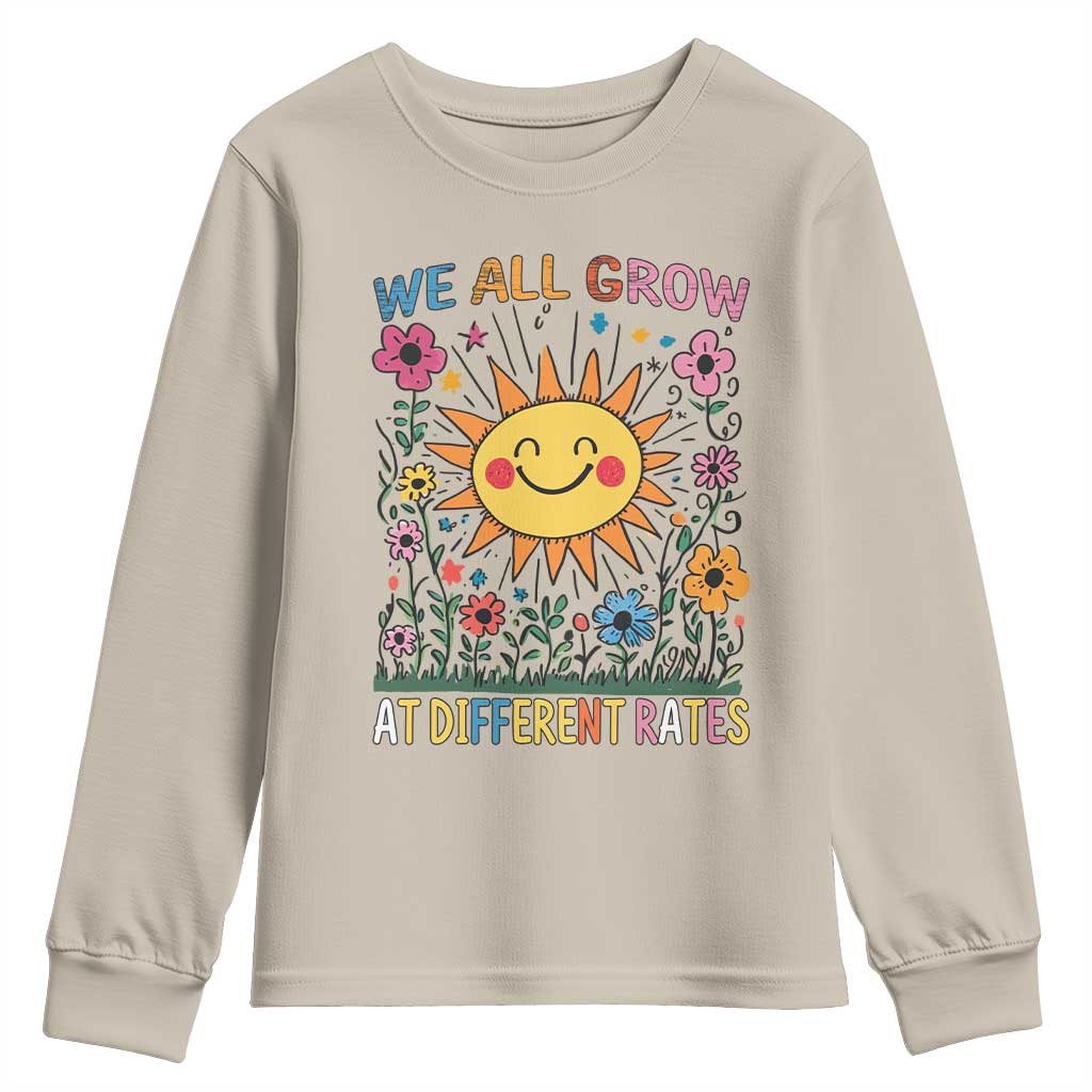 Special Education Youth Sweatshirt We All Grow At Different Rates Inspirational Inclusion Sped Teacher TS02 Sand Print Your Wear