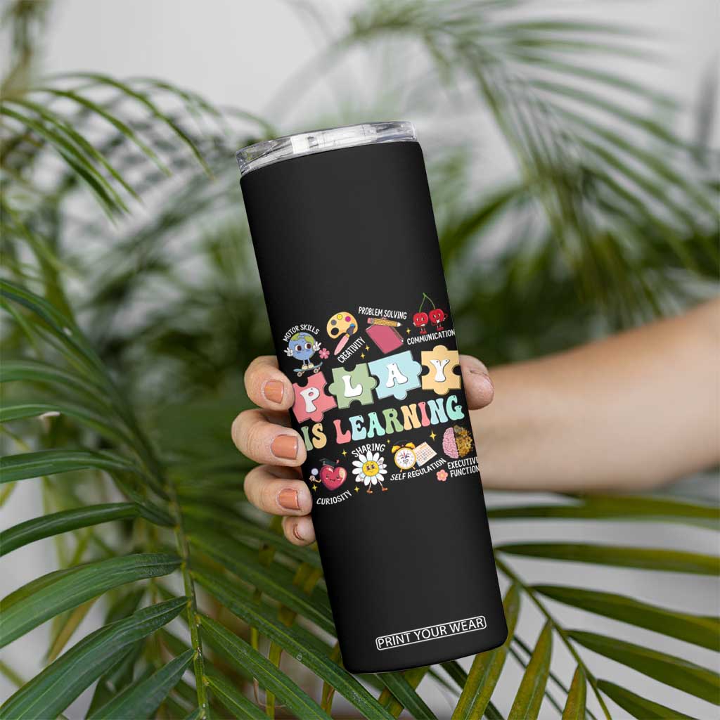 Special Education Skinny Tumbler Play is Learning Sped Teacher TS02 Print Your Wear
