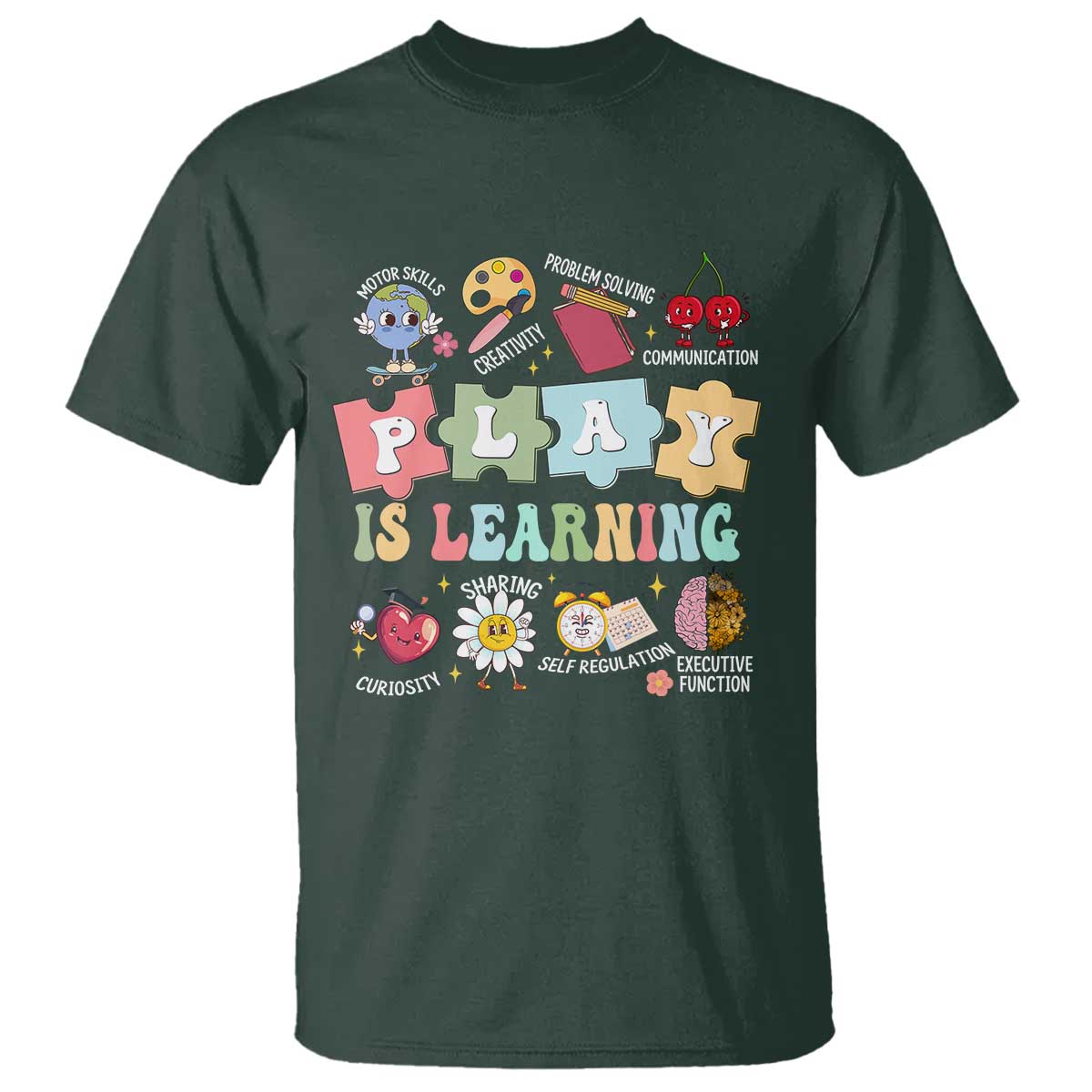 Special Education T Shirt Play is Learning Sped Teacher TS02 Dark Forest Green Print Your Wear