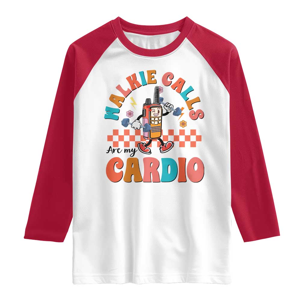 Special Education Raglan Shirt Walkie Calls Are My Cardio Inspirational ABA SPED TS02 White Red Print Your Wear