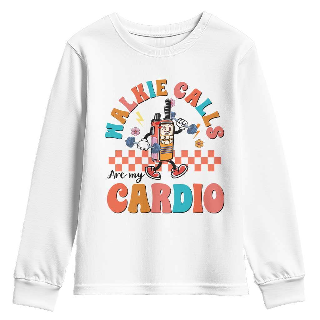 Special Education Youth Sweatshirt Walkie Calls Are My Cardio Inspirational ABA SPED TS02 White Print Your Wear