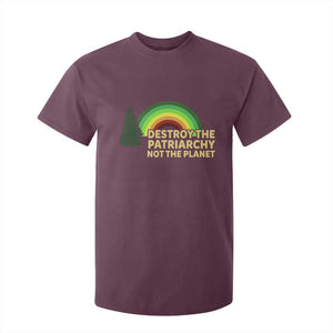 Feminist T Shirt For Kid Destroy The Patriarchy Not The Planet Feminism TS02 Maroon Print Your Wear