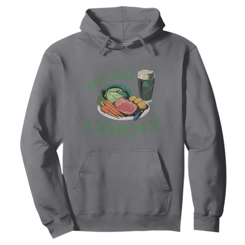 Funny Me So Corny Hoodie Corned Beef And Cabbage Beer St Patrick's Day Drinking TS02 Charcoal Print Your Wear