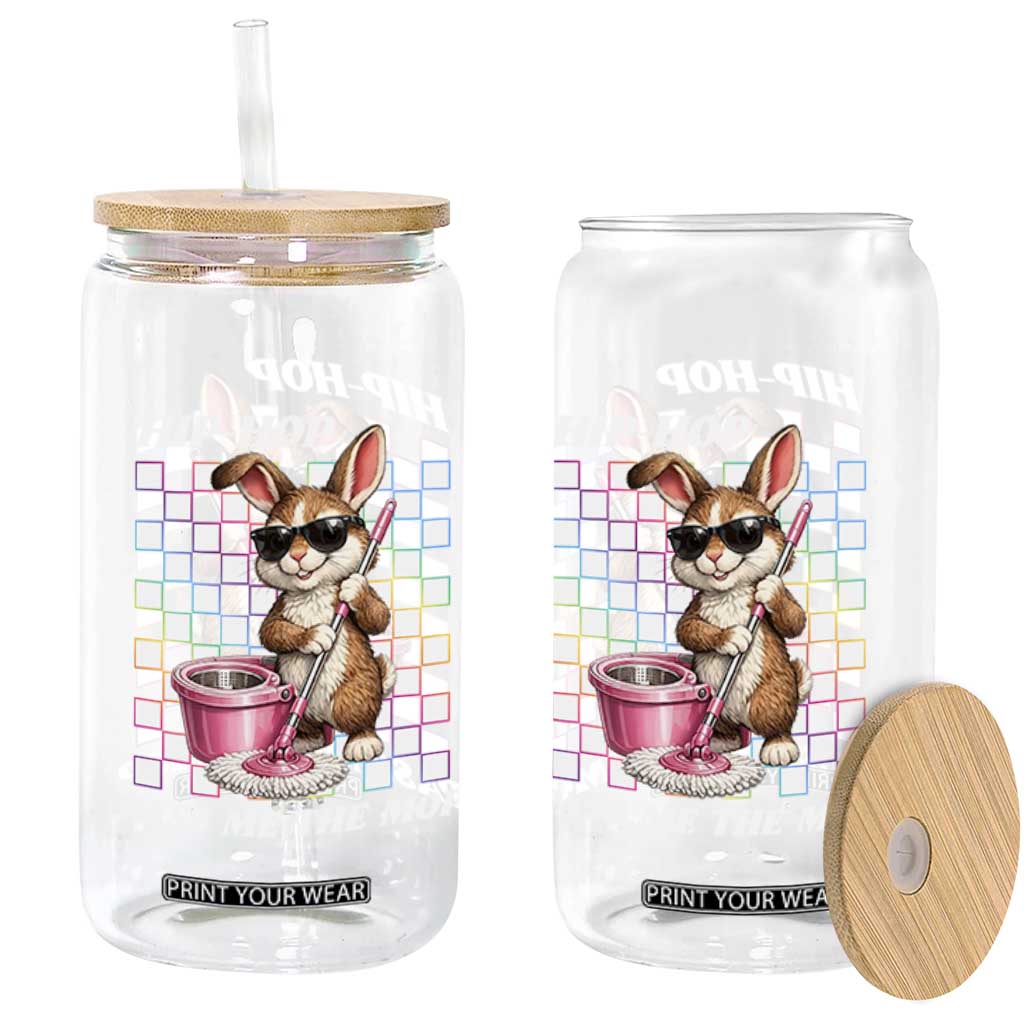 Hip Hop Easter Bunny Cleaning Pun Glass Can Funny Rabbit with Mop TS02 Print Your Wear