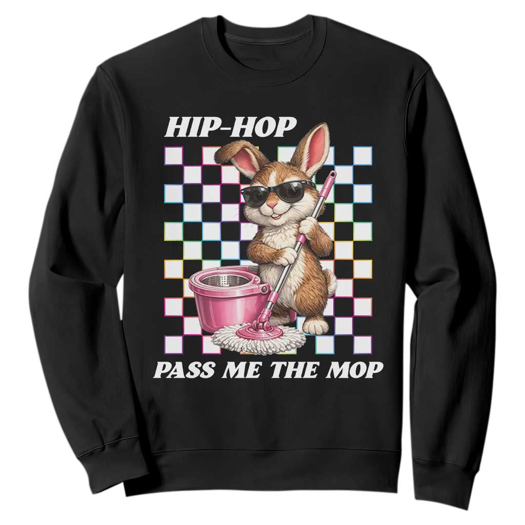 Hip Hop Easter Bunny Cleaning Pun Sweatshirt Funny Rabbit with Mop TS02 Black Print Your Wear