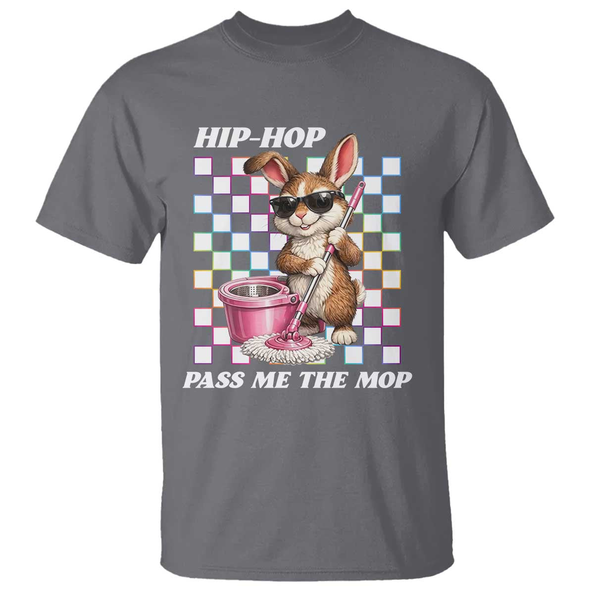 Hip Hop Easter Bunny Cleaning Pun T Shirt Funny Rabbit with Mop TS02 Charcoal Print Your Wear