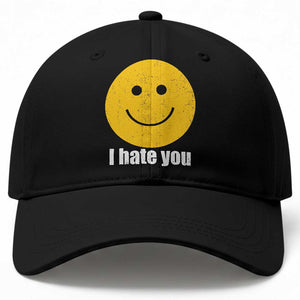 I Hate You Meme Distressed Smiling Face Baseball Cap Dark Humor Sarcastic Funny Attitude TS02 Print Your Wear