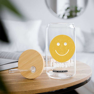 I Hate You Meme Distressed Smiling Face Glass Can Dark Humor Sarcastic Funny Attitude TS02 Print Your Wear