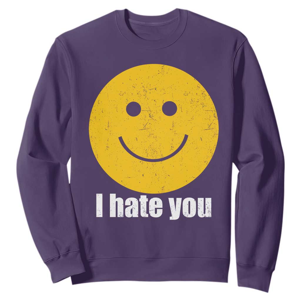 I Hate You Meme Distressed Smiling Face Sweatshirt Dark Humor Sarcastic Funny Attitude TS02 Purple Print Your Wear