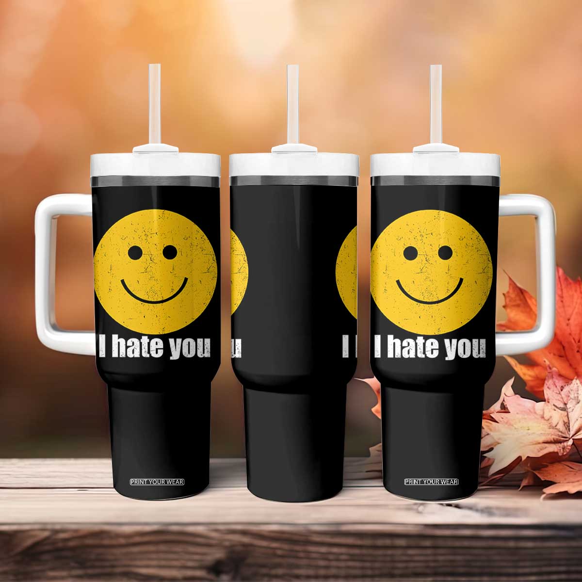 I Hate You Meme Distressed Smiling Face Tumbler With Handle Dark Humor Sarcastic Funny Attitude TS02 Print Your Wear