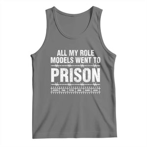 All My Role Models Went To Prison Tank Top Biblical History Heroes Faith Statement TS02 Black Heather Print Your Wear