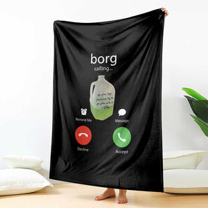 Funny Borg Drink Caling Meme Throw Blanket College Party Drink Viral Humor TS02 Print Your Wear