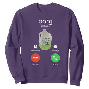 Funny Borg Drink Caling Meme Sweatshirt College Party Drink Viral Humor TS02 Purple Print Your Wear