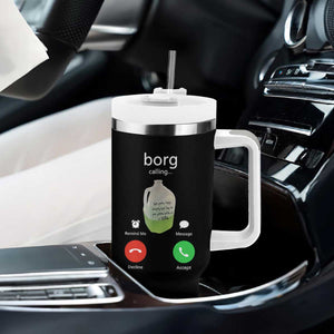 Funny Borg Drink Caling Meme Tumbler With Handle College Party Drink Viral Humor TS02 Print Your Wear