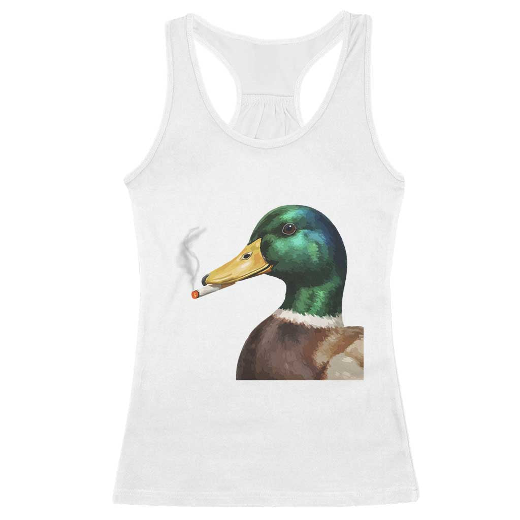 Smoking Mallard Meme Graphic Racerback Tank Top Chaotic Funny Wild Duck Attitude Viral Internet Humor TS02 White Print Your Wear