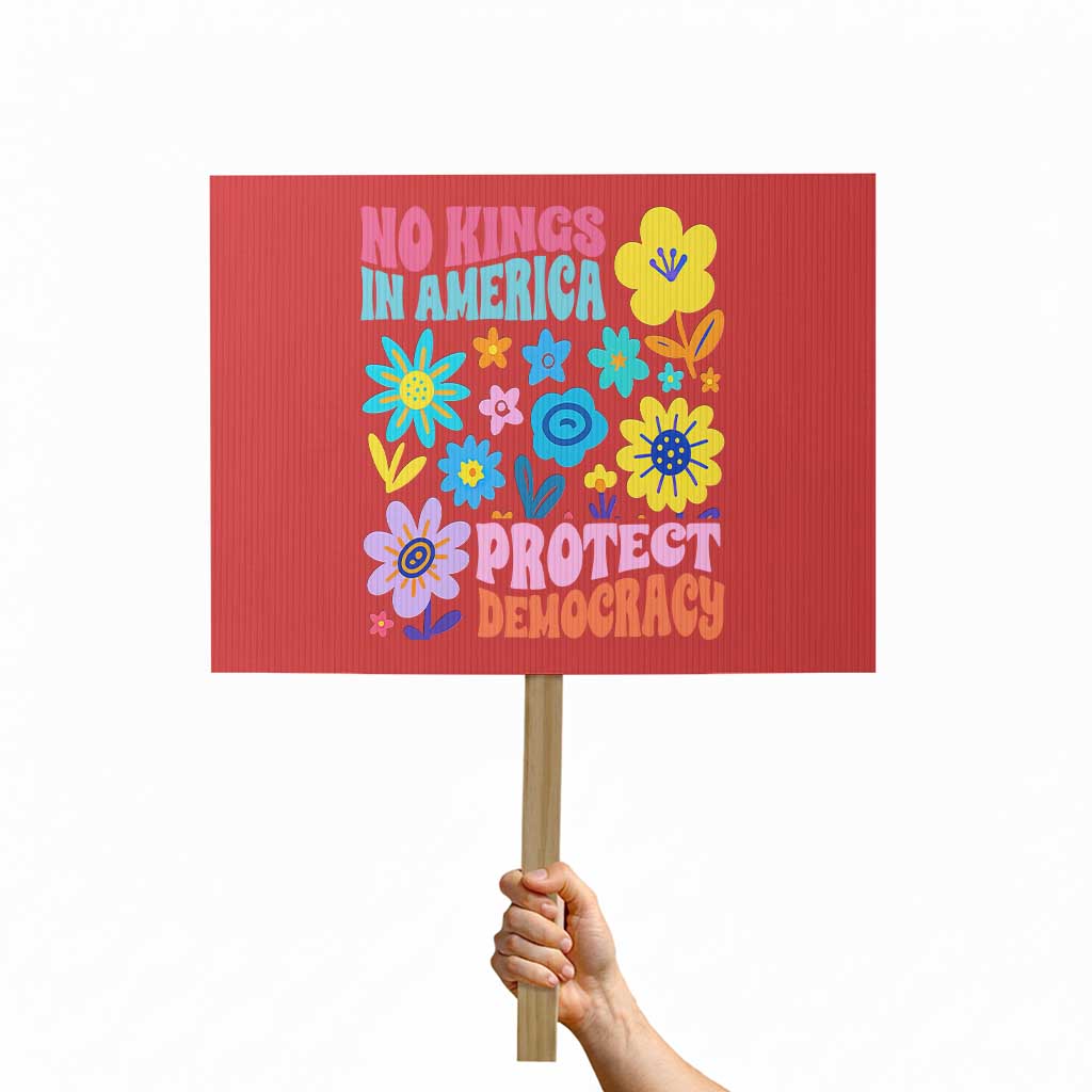 No Kings in America Protect Democracy Protest Sign Colorful Flowers Patriotic Feminists TS02 Horizontal 18