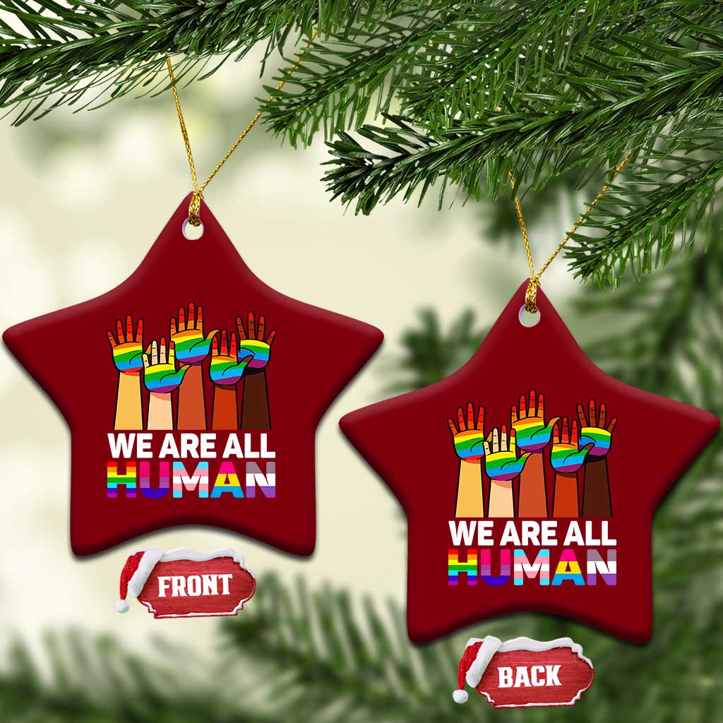 We Are All Human Rainbow Hands Ceramic Ornament LGBTQ+ Unity Equality Pride Month TS02 Print Your Wear