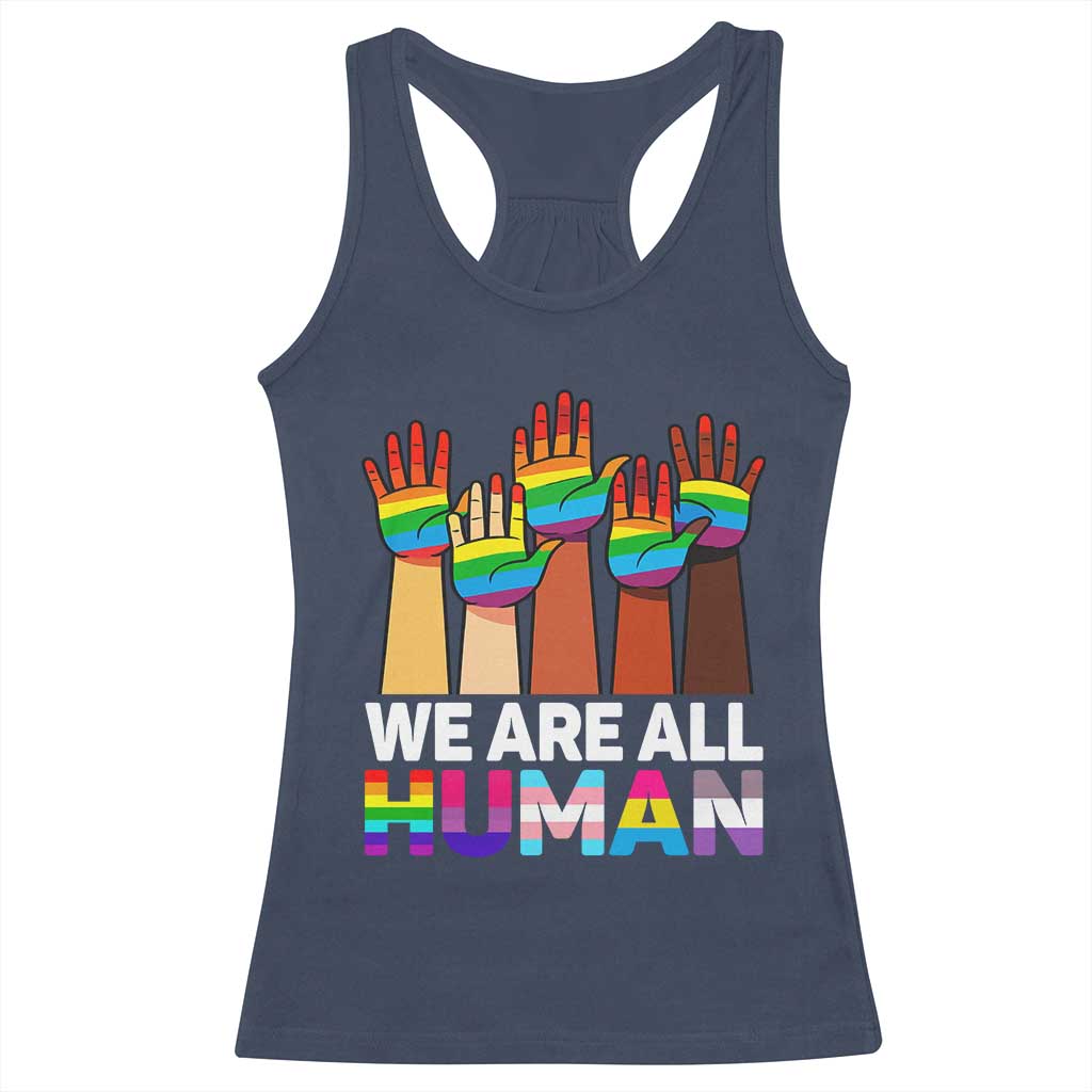 We Are All Human Rainbow Hands Racerback Tank Top LGBTQ+ Unity Equality Pride Month TS02 Navy Print Your Wear