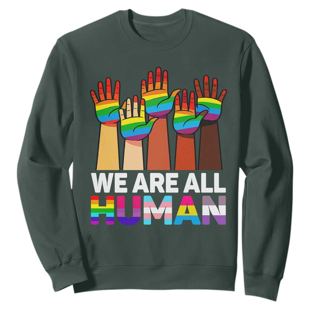 We Are All Human Rainbow Hands Sweatshirt LGBTQ+ Unity Equality Pride Month TS02 Dark Forest Green Print Your Wear