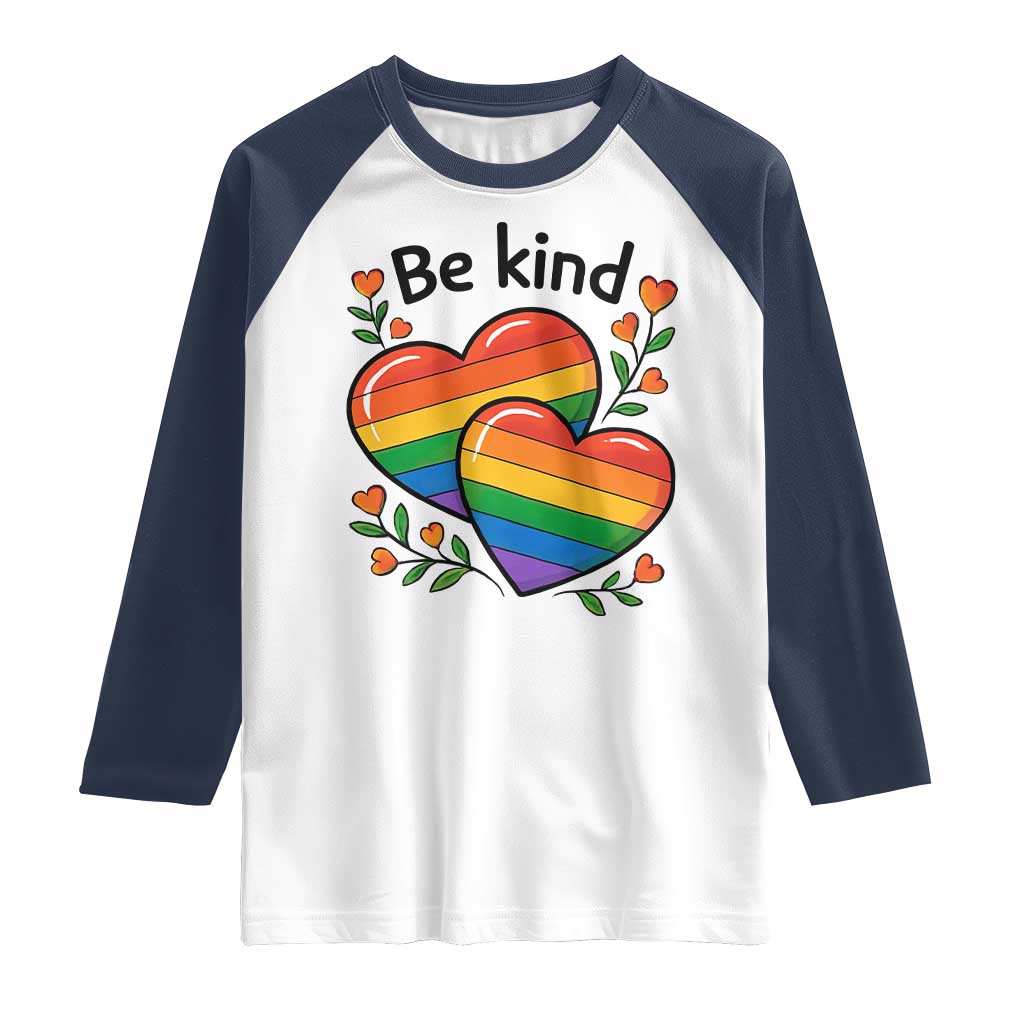 Be Kind Rainbow Heart Raglan Shirt Spread Kindness LGBTQ Love Pride Month TS02 White Navy Print Your Wear