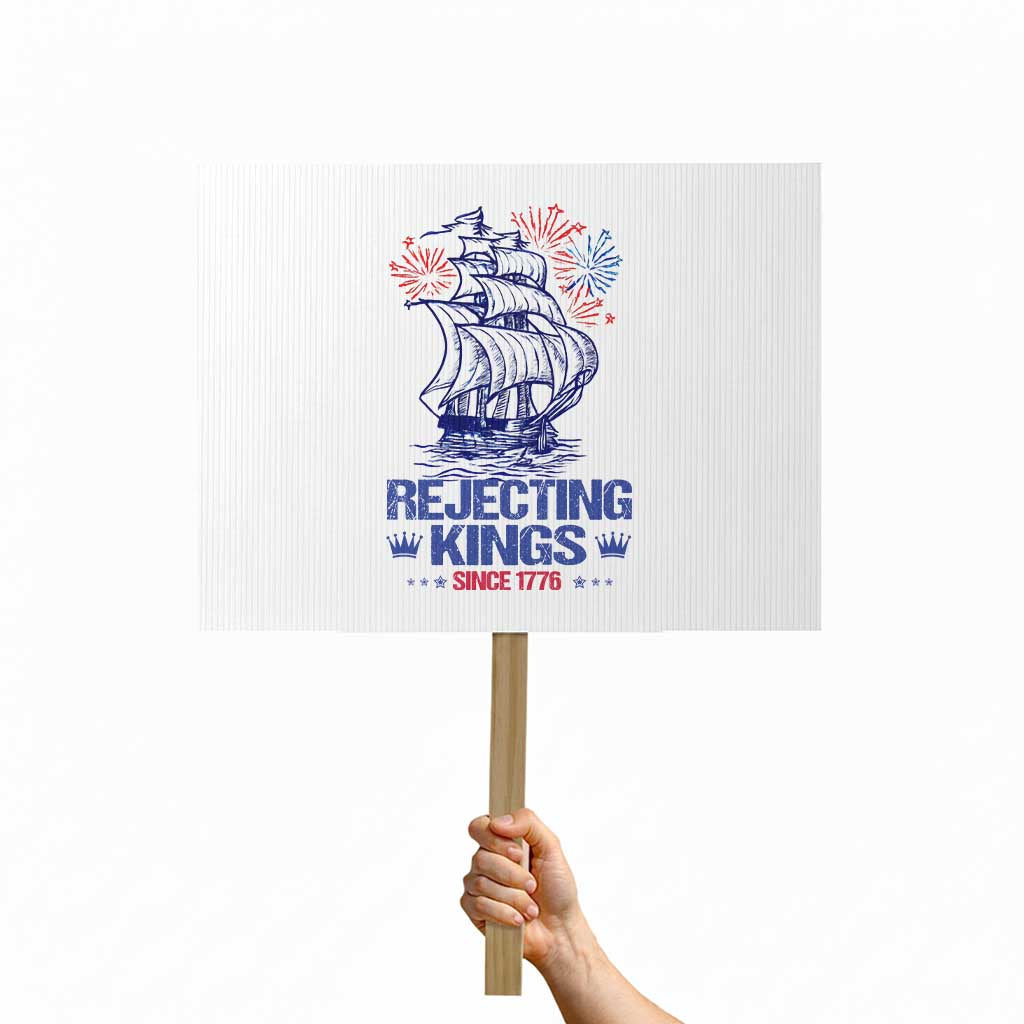 Rejecting Kings Since 1776 Protest Sign Vintage Patriotic Ship 4th Of July Fireworks TS02 Horizontal 18