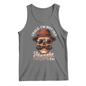 Chale Im Not Old Im Classic Foo Tank Top Funny Chicano Skull OG Cholo TS02 Black Heather Print Your Wear