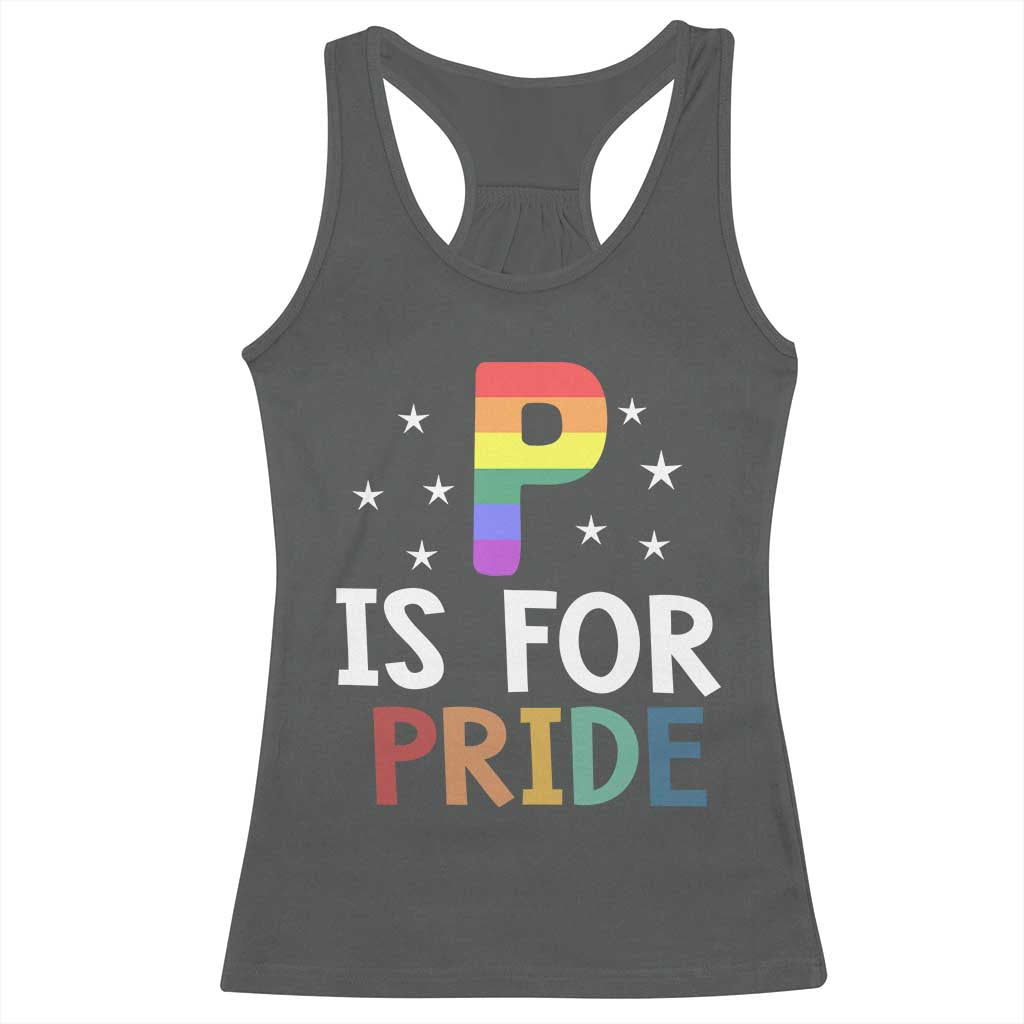 P is for Pride Racerback Tank Top Funny Rainbow Alphabet Celebrating LGBTQ+ Identity TS02 Dark Heather Print Your Wear