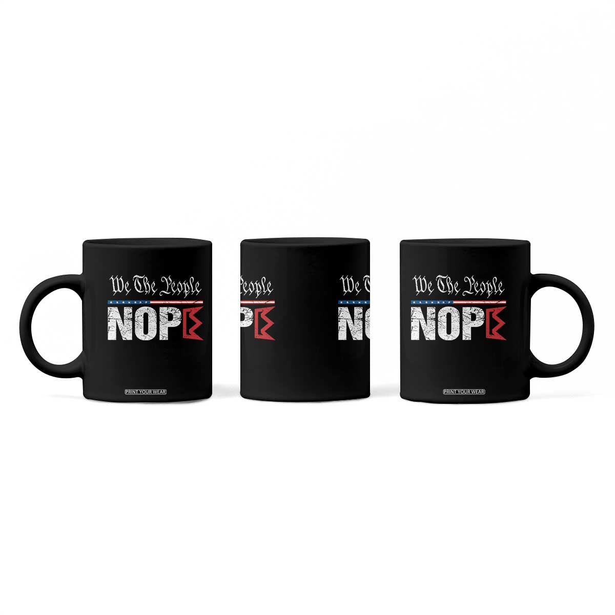 We The People Say Nope Coffee Mug Retro Patriotic No Kings Political Satire TS02 Print Your Wear