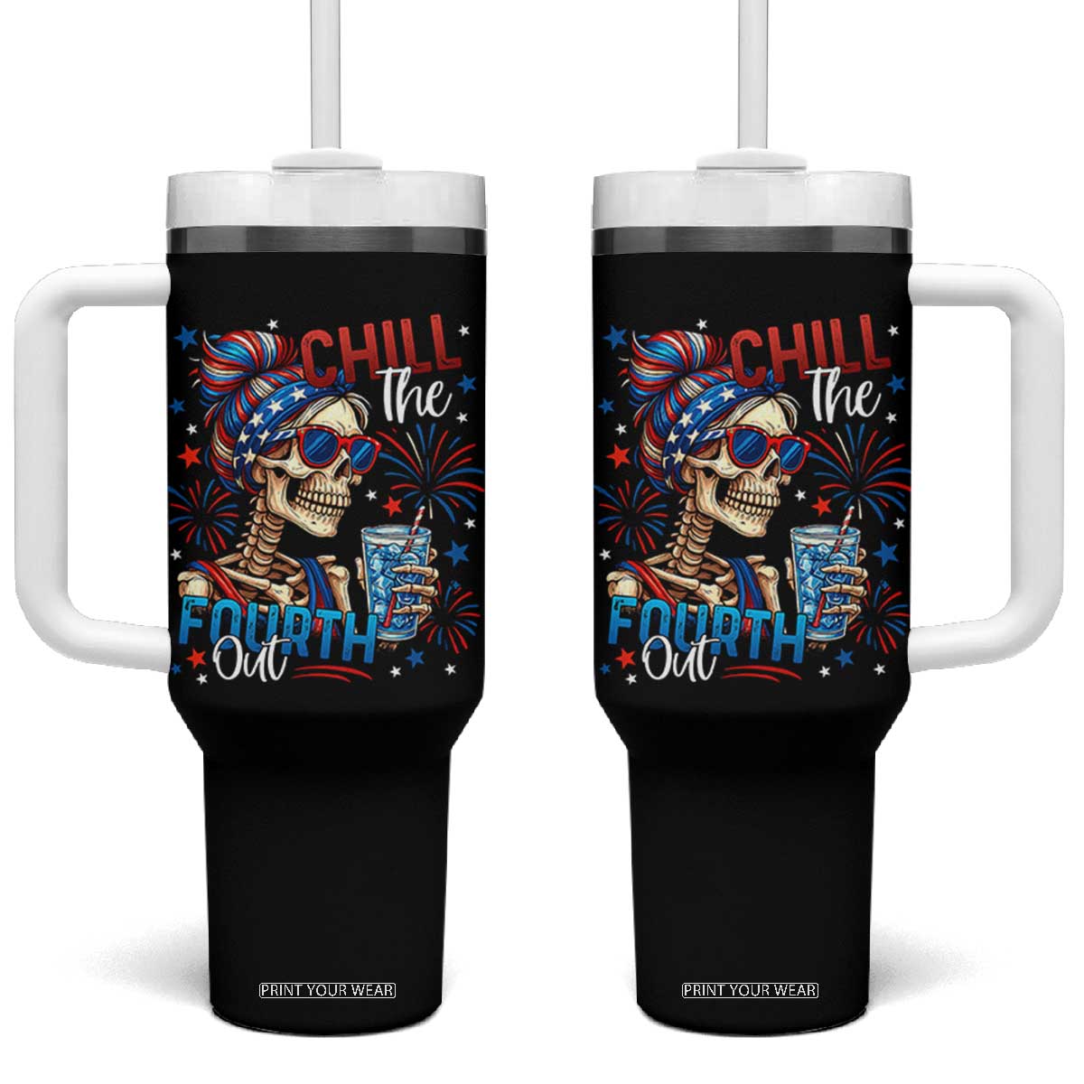 Chill the Fourth Out Skeleton Tumbler With Handle Funny Patriotic 4th of July Fireworks Party TS02 One Size: 40 oz Black Print Your Wear
