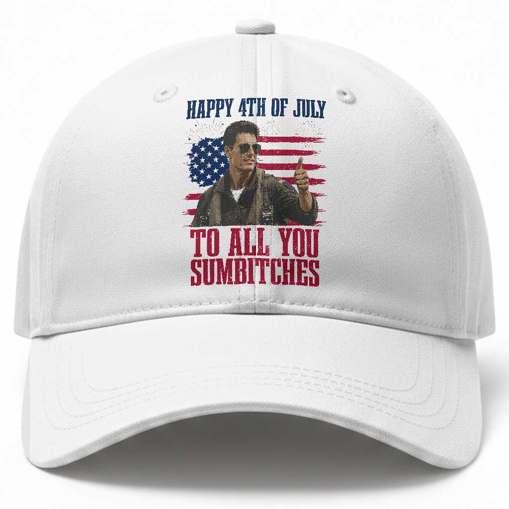 Happy 4th of July To All You Sumbitches Patriotic Graphic Baseball Cap Funny Fighter Pilot Retro Action Movie Humor Inspo TS02 Print Your Wear