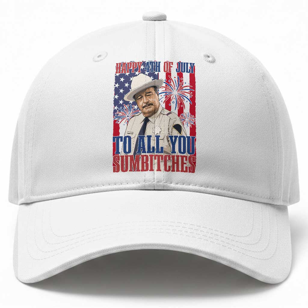 Happy 4th of July To All You Sumbitches Funny Sheriff Patriotic Graphic Baseball Cap Retro Movie Quote Inspo Country Humor TS02 Print Your Wear