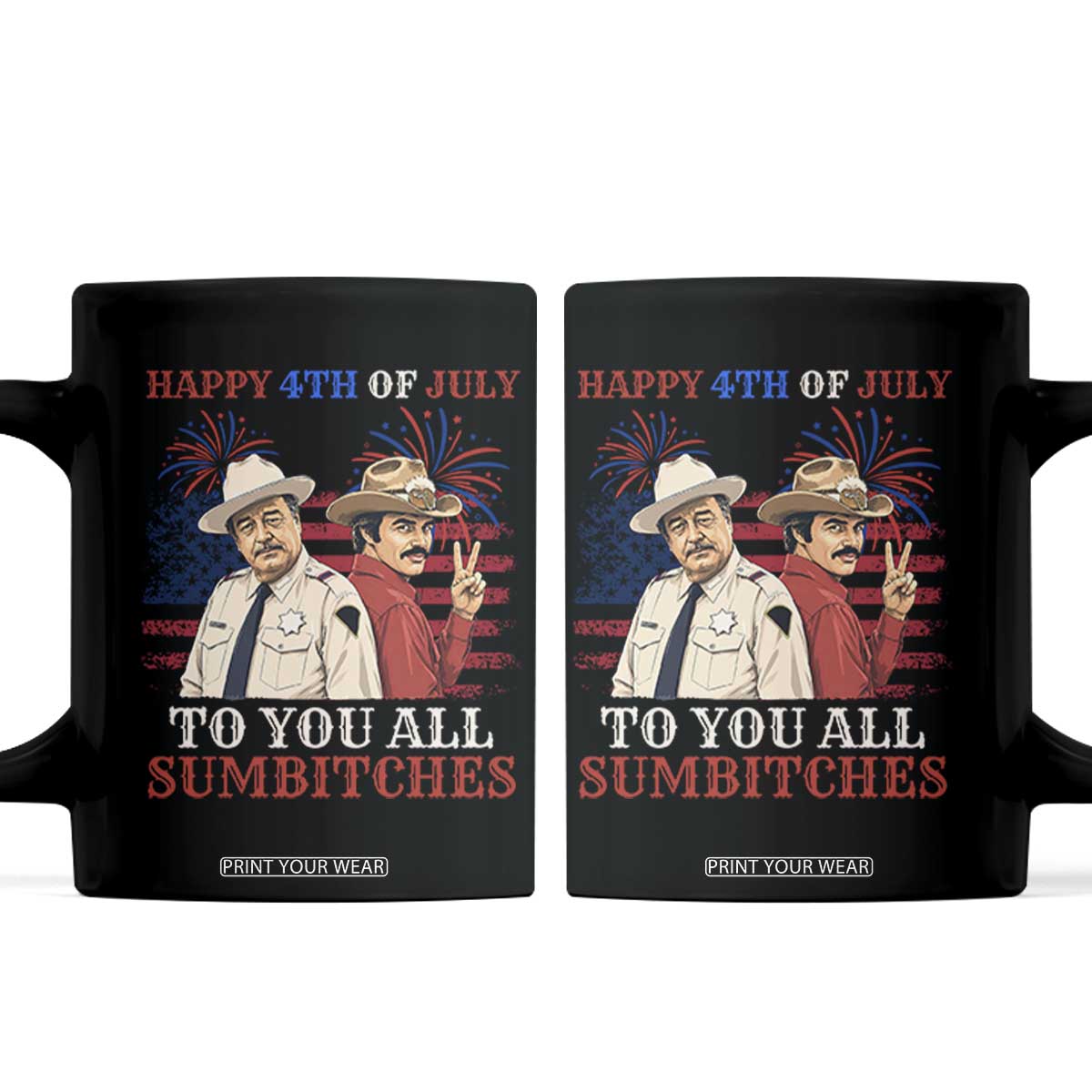 Happy 4th of July To All You Sumbitches Country Humor Coffee Mug Vintage Southern Cowboy Patriotic Graphic TS02 Black Print Your Wear