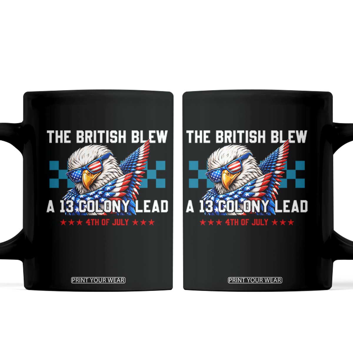 The British Blew A 13 Colony Lead Dabbing Eagle Coffee Mug Funny Patriotic 4th of July History Humor Graphic TS02 Black Print Your Wear