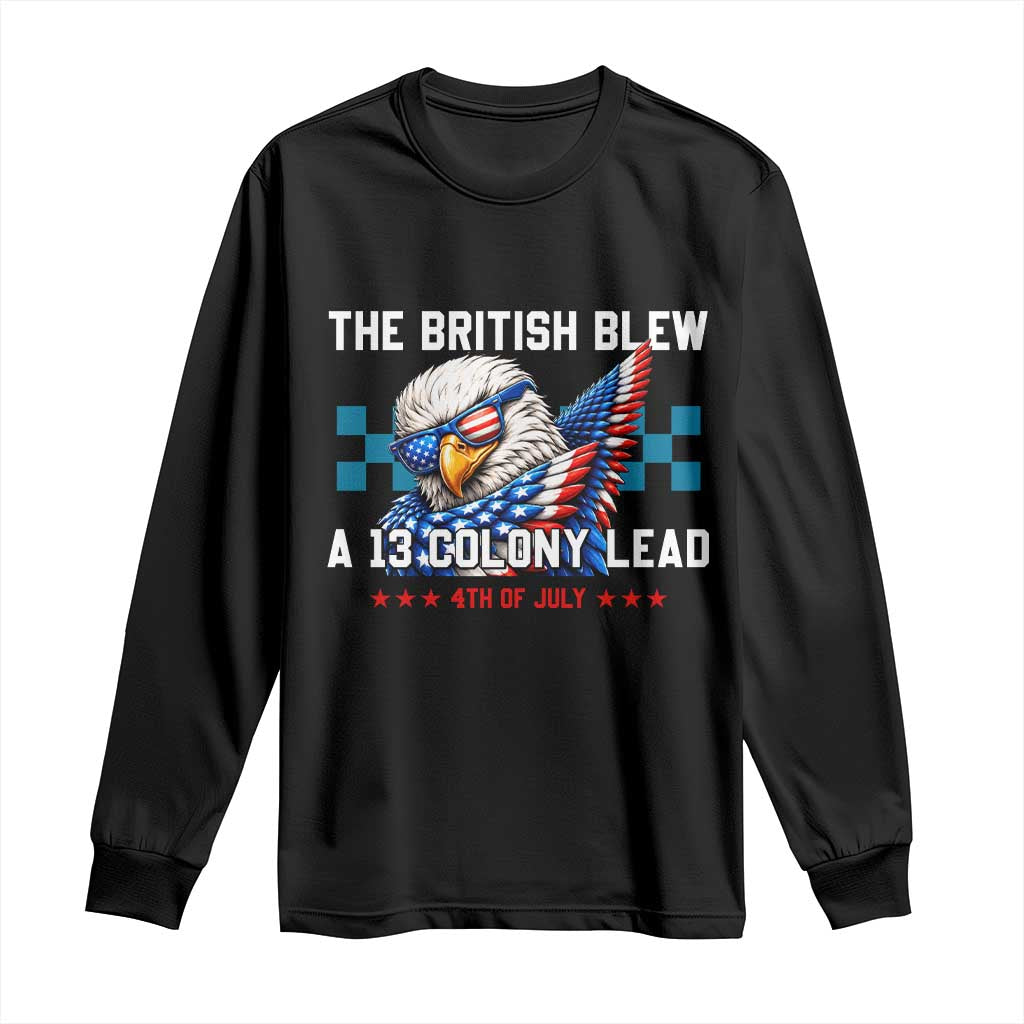 The British Blew A 13 Colony Lead Dabbing Eagle Long Sleeve Shirt Funny Patriotic 4th of July History Humor Graphic TS02 Black Print Your Wear